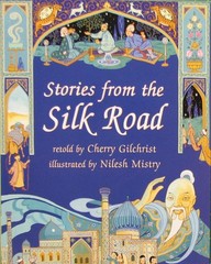 Stories From The Silk Road – paperback Gilchrist, Cherry|Mistry, Nilesh