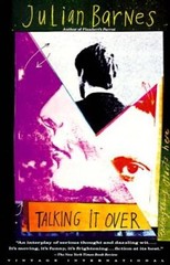 Talking It Over – Paperback By Barnes, Julian – VERY GOOD