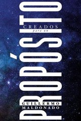 Creados para un Propósito Paperback Guillermo Maldonado