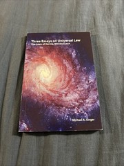 Three Essays On Universal Law By Michael A. Singer (Used)