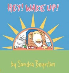 Hey! Wake Up! (Boynton on Board) – Board book By Boynton, Sandra – GOOD