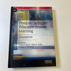 Diversity in Higher Education Remote Learning: A Practical Guide by Ellen R. Coh
