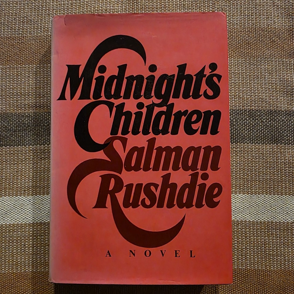 1981 Salman Rushdie MIDNIGHT’S CHILDREN HC DJ First US Edition Second Printing
