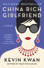 China Rich Girlfriend; Crazy Rich Asians T- 9780804172066, Kevin Kwan, paperback