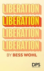 Liberation by Bess Wohl: New