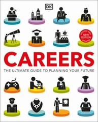 Careers: The Ultimate Guide to Planning Your Future, DK, Good Book