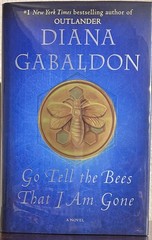 SIGNED ~ GO TELL THE BEES THAT I AM GONE Diana Gabaldon (2021 Hardcover) 1st/1st