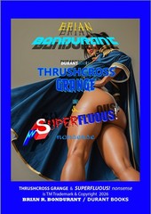 THRUSHCROSS GRANGE & SUPERFLUOUS Nonsense, Durant Books – novella & art