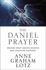The Daniel Prayer: Prayer That – Hardcover, by Lotz Anne Graham – Very Good b