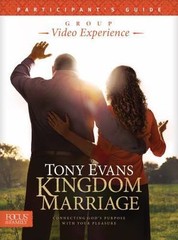 Kingdom Marriage Group Video Experience Participant’s Guide by Evans, Tony