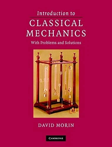 NEW: Introduction to Classical Mechanics by Morin 1st INTL ED-9780521185028