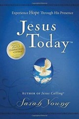 Jesus Today: Experience Hope Through His Presence – Hardcover – GOOD