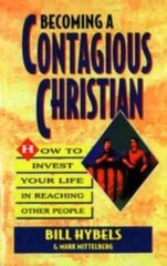 Becoming a Contagious Christian by Bill Hybels; Mark Mittelberg
