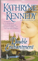 Double Enchantment by Kathryne Kennedy (Relics of Merlin) 2008 Paperback