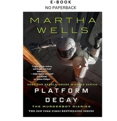 Platform Decay (The Murderbot Diaries, 8), Martha Wells 2026