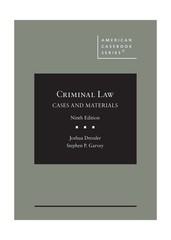 Criminal Law: Cases and Materials (American Casebook Series)