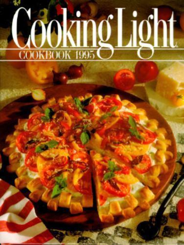 Cooking Light Cookbook 1995 by Leisure Arts; Oxmoor House