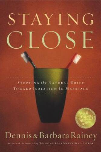 Staying Close: Stopping the Natural Drift Toward Isolation in Marriage – GOOD