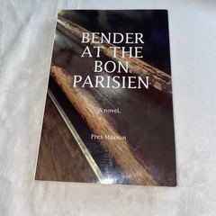 Bender at the Bon Parisien Pres Maxson 2018 Mystery Novel Lulu Press