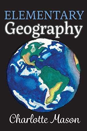 Elementary Geography – Paperback, by Mason Charlotte; Edwards Amy M; – Very Good
