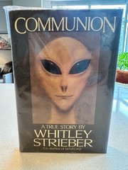 Communion Whitley Strieber First Edition Hardcover 1987 UFO Alien Abduction