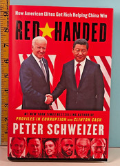 RED HANDED Peter Schweizer How American Elites Got Rich Helping China Win HC Bk