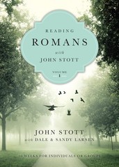 Reading Romans with John Stott: 10 Weeks for Individuals or Groups (Volume 1…