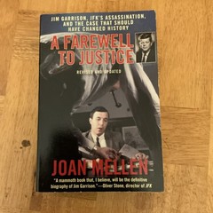 Farewell to Justice : Jim Garrison, JFK’s Assassination, and the Case That…