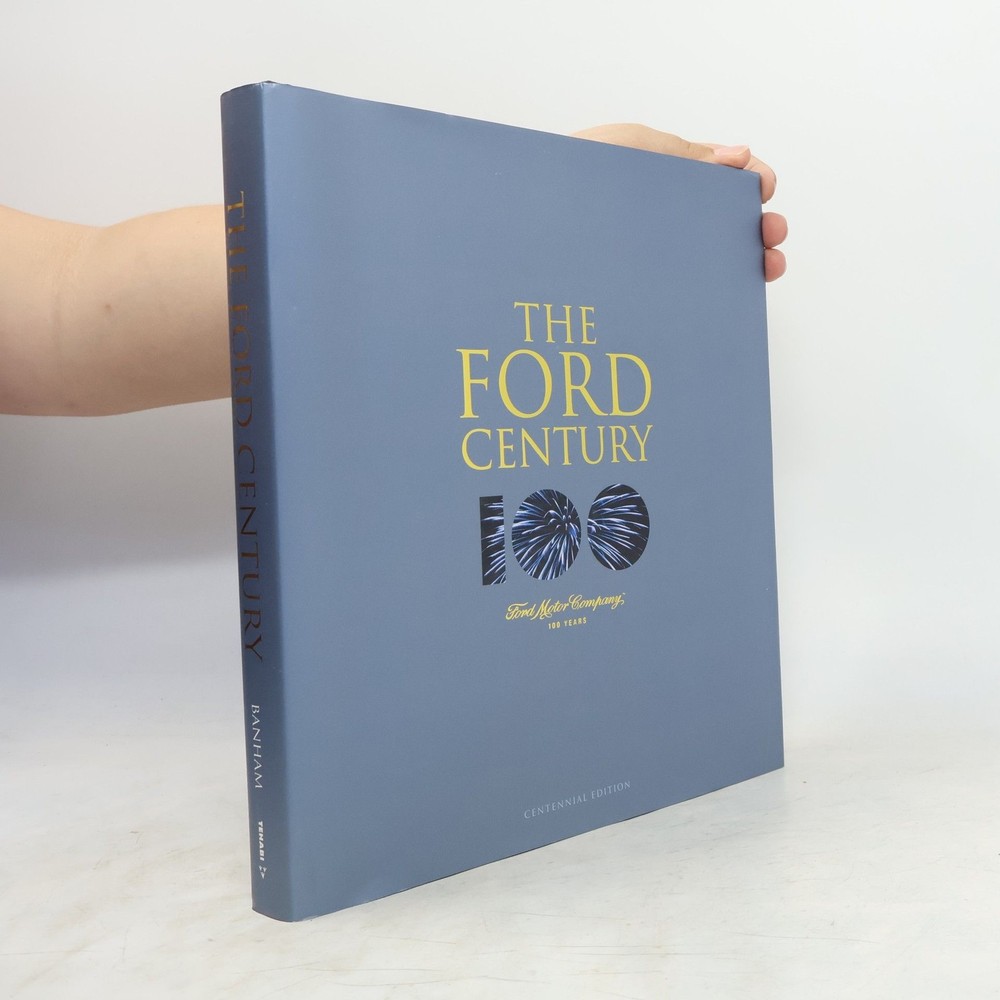 The Ford Century  |  Russ Banham