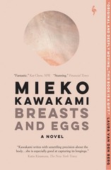 Breasts and Eggs: A Novel – paperback Kawakami, Mieko|Bett, Sam|Boyd, David