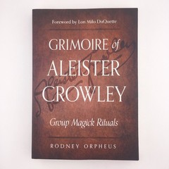 Grimoire Of Aleister Crowley By Rodney Orpheus Paperback 2019