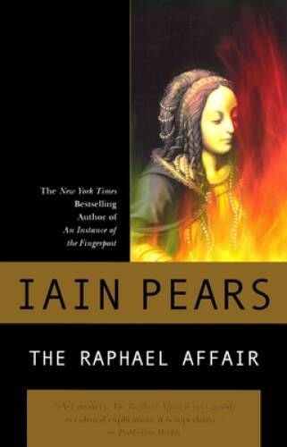 The Raphael Affair (Art History Mystery) – Paperback By Pears, Iain – ACCEPTABLE