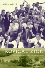 Tropical Zion: General Trujillo, FDR, and the Jews of Sosúa (American Encounter