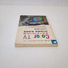 1st Edition Color TV Servicing Made Easy By W. Lemons & C. Babcoke Paperback VTG