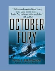 October Fury by P. Huchthausen (2002) US Navy V. Soviet Sub Cuban Missile Crisis