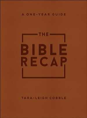 The Bible Recap: A – Imitation Leather, by Tara-Leigh Cobble – Very Good
