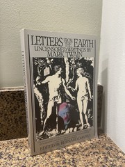 Letters from the Earth Uncensored Writings by Mark Twain Edit Bernard DeVot 1991