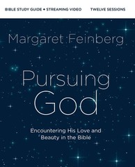 Pursuing God Bible Study Guide plus Streaming Video, Updated Edition: Encoun…