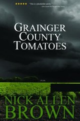 Grainger County Tomatoes by Nick Allen Brown