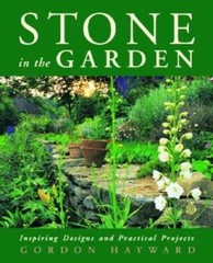 Stone in the Garden: Inspiring Designs and Practical Projects – VERY GOOD
