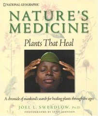 Nature’s Medicine: Plants That Heal: A Chronicle of Mankind’s Search for…