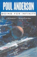 Going For Infinity: A Literary Journey (Poul Anderson Collection) – VERY GOOD