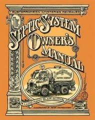 The Septic Systems Owners’ Manual – Paperback By Kahn, Lloyd – GOOD