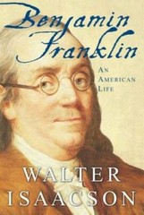 Benjamin Franklin: An American Life – Hardcover By Isaacson, Walter – VERY GOOD