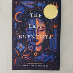 The Last Cuentista by Donna Barba Higuera 2021 Hardcover Newbery Medal Winner
