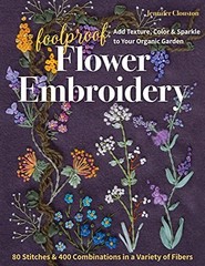 Foolproof Flower Embroidery: 80 Stitches & 400 Combinations in a