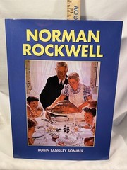 Norman Rockwell by Robin Langley Sommer 2008 Printed By JG Press With Dust Cover