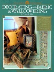 Decorating With Fabric & Wallc (Arts & Crafts for Home Decorating)