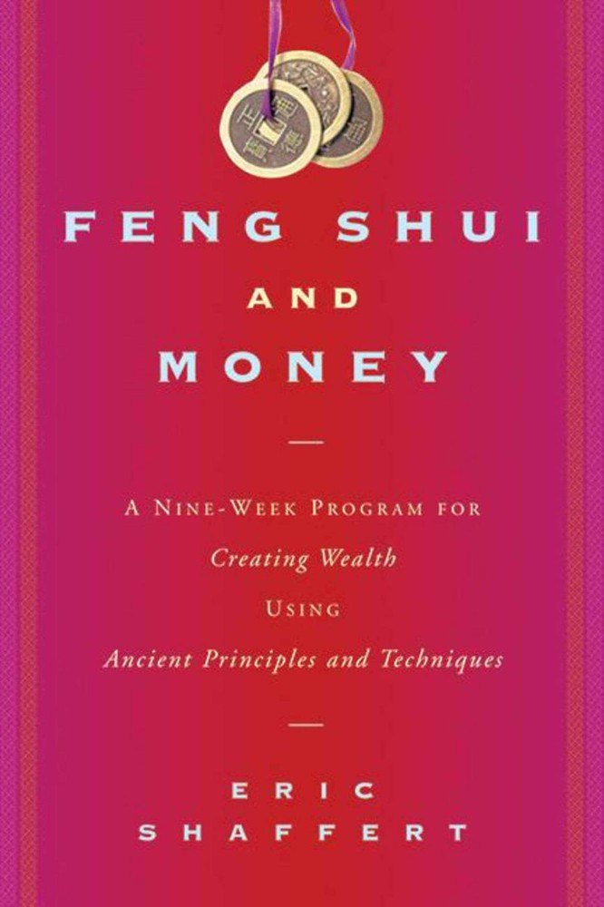 Feng Shui and Money: A Nine-Week Program for Creating Wealth Using Ancient P…