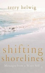 Shifting Shorelines: Messages From a Wiser Sel- 9781632280725, paperback, Helwig